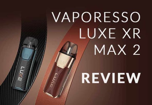 Vaporesso Luxe XR Max 2 Review